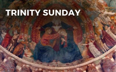 TRINITY SUNDAY – May 26, 2024