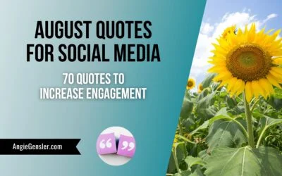 70 Inspiring August Quotes for Social Media Content