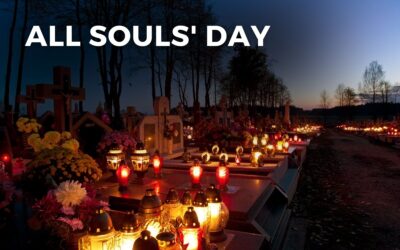 ALL SOULS’ DAY – November 2, 2024