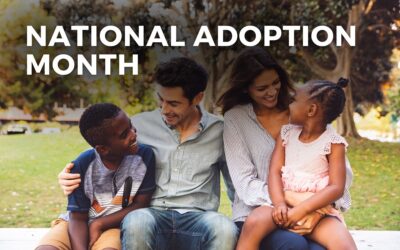 NATIONAL ADOPTION MONTH – November 2024