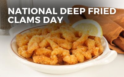 NATIONAL DEEP FRIED CLAMS DAY – November 1, 2024