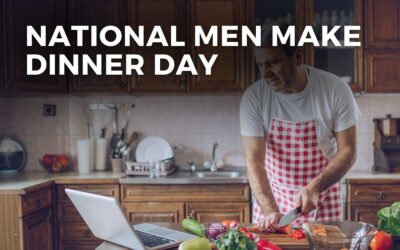 NATIONAL MEN MAKE DINNER DAY – November 7, 2024