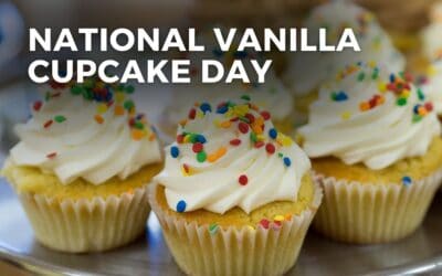 NATIONAL VANILLA CUPCAKE DAY – November 10, 2024