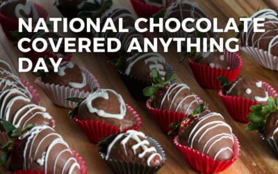 NATIONAL CHOCOLATE COVERED ANYTHING DAY – December 16, 2024