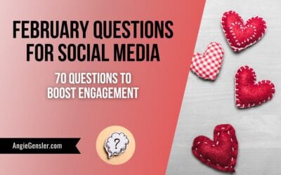 70 February Questions for Engaging Social Media Content